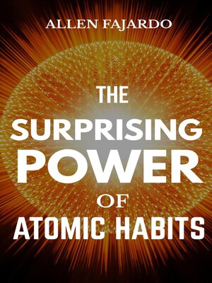 cover image of The Surprising Power of Atomic Habits